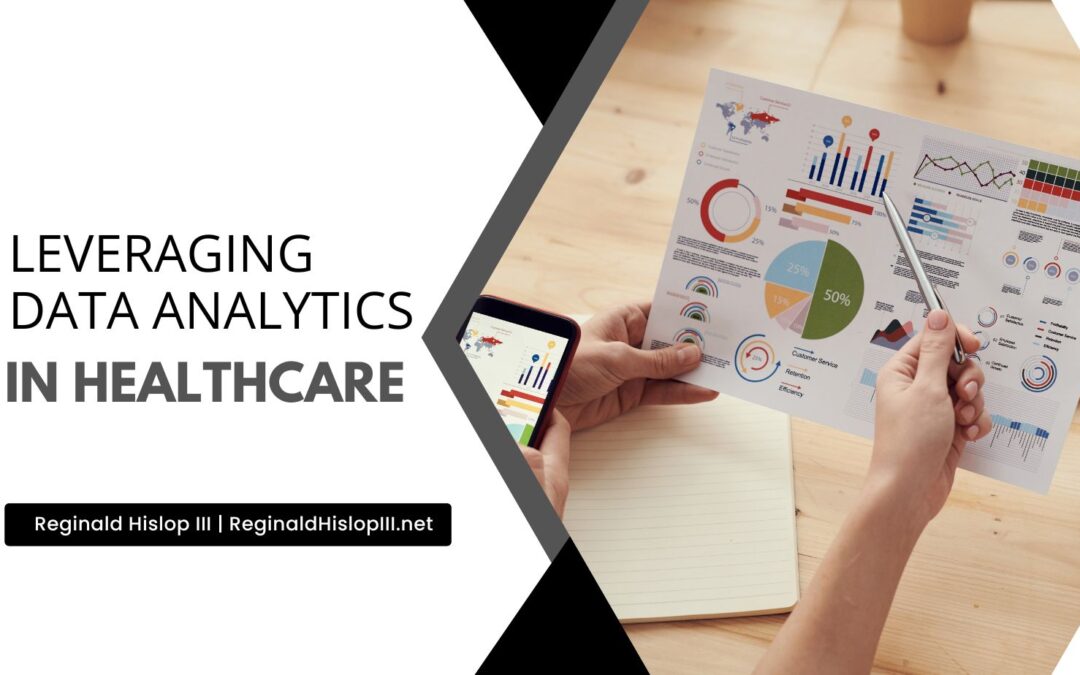 Leveraging Data Analytics in Healthcare