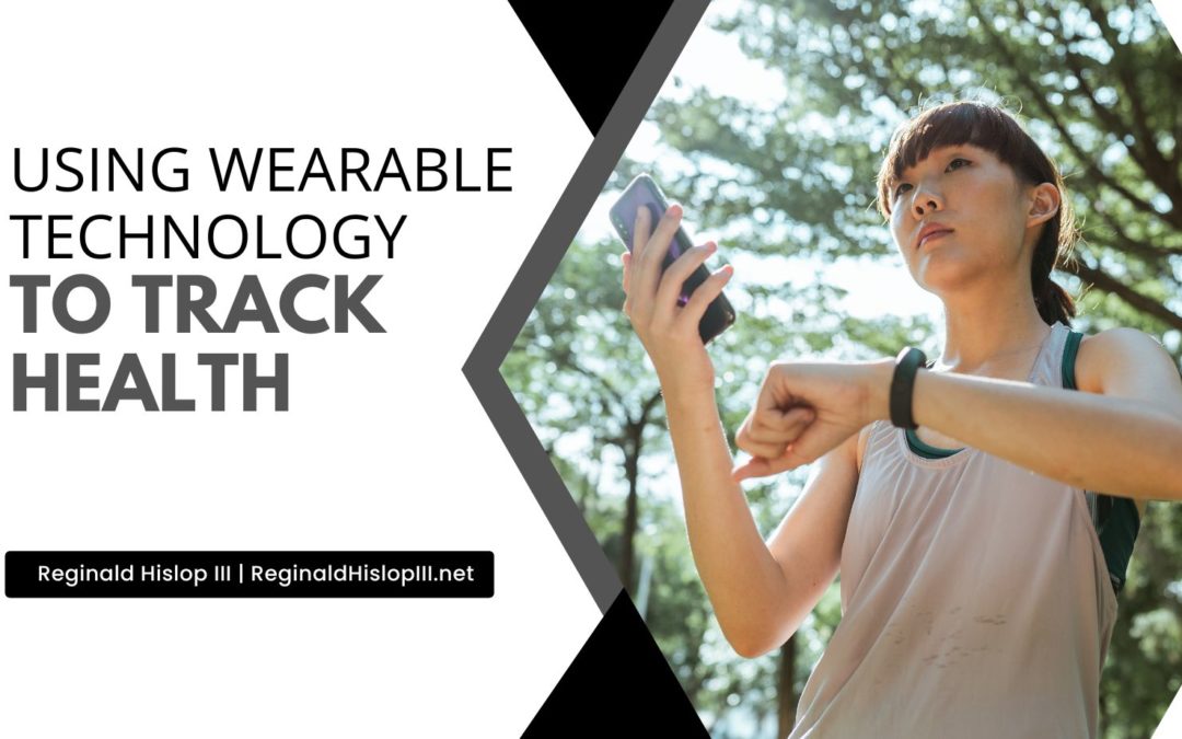 Using Wearable Technology to Track Health